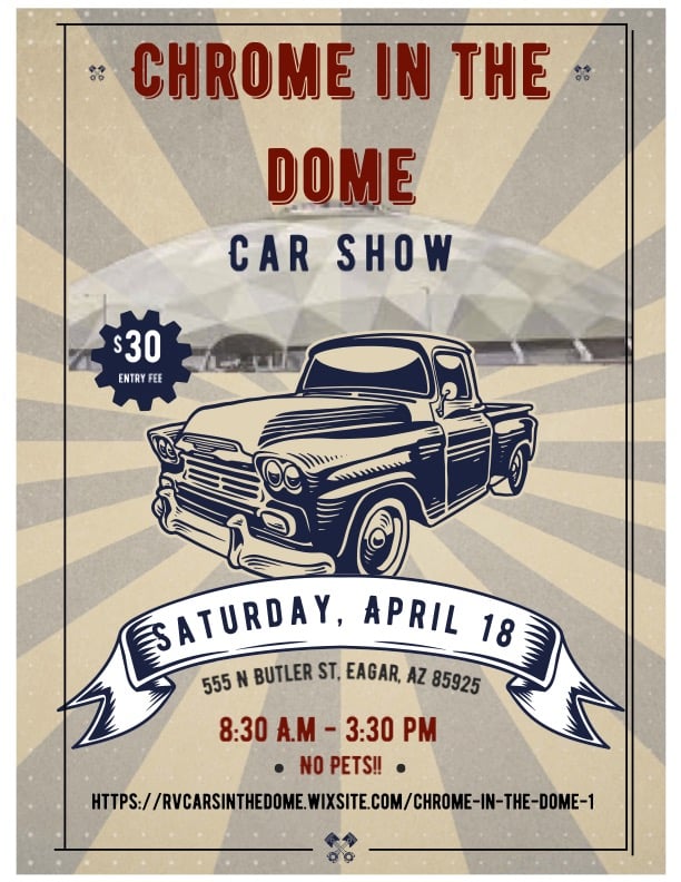 Chrome In The Dome Car Show - Eagar AZ